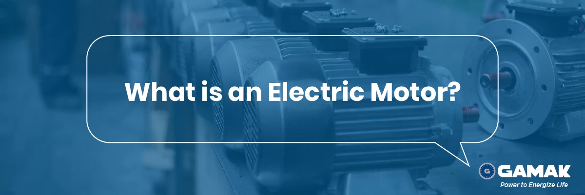 What is an Electric Motor?
