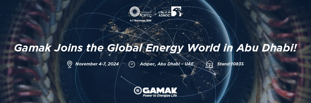 GAMAK is Shaping the Future of the Energy Sector at ADIPEC 2024!